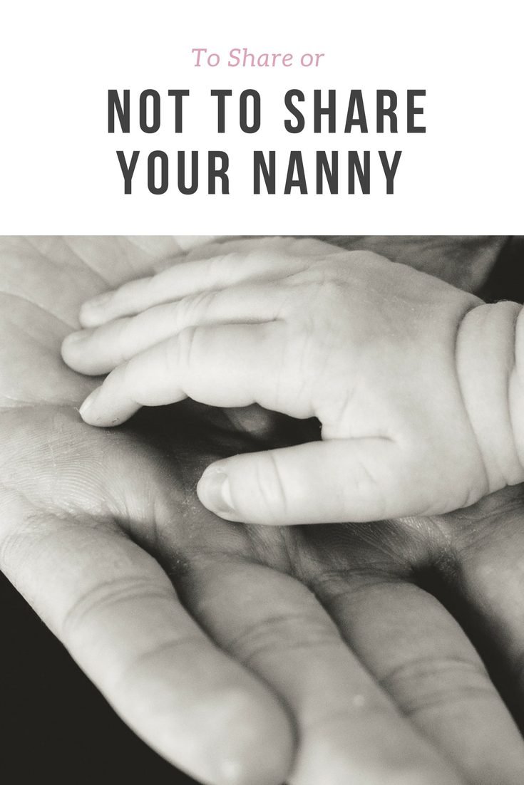 To Share or Not To Share Your Nanny