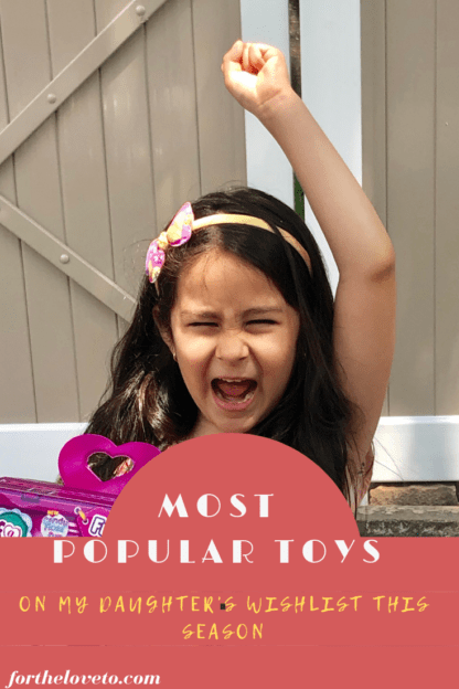 Most Popular Toys On My Daughter's Wishlist