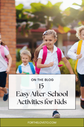 15 easy after-school activities for kids with simple creative, active and screen-free ideas