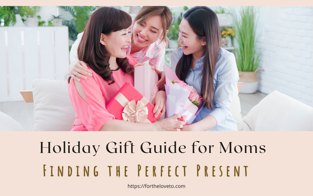 Holiday Gift Guide for Moms: Finding the Perfect Present post thumbnail image
