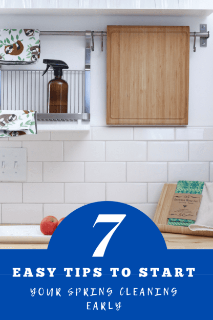 7 Easy Tips to Start Your Spring Cleaning 
