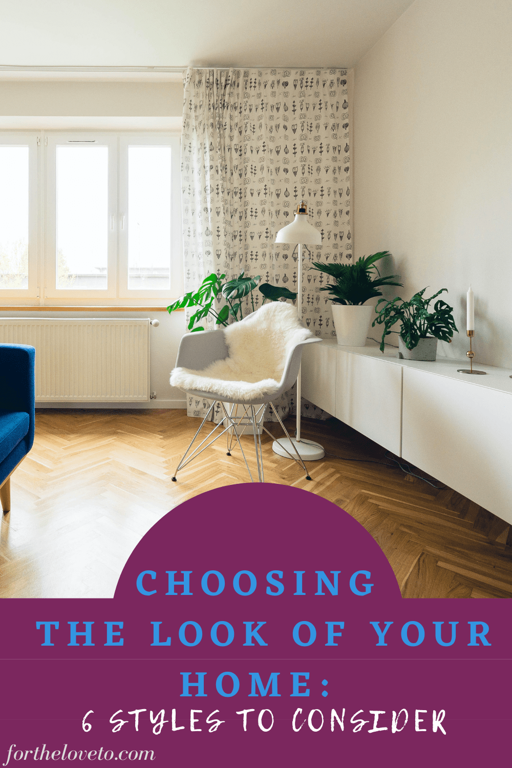 Choosing the Look of Your Home: 6 Styles to Consider post thumbnail image