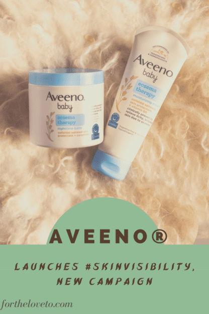 Aveeno® Launches #SkinVisibility, New Campaign