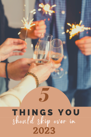 Things You Should Skip Over This New Year 