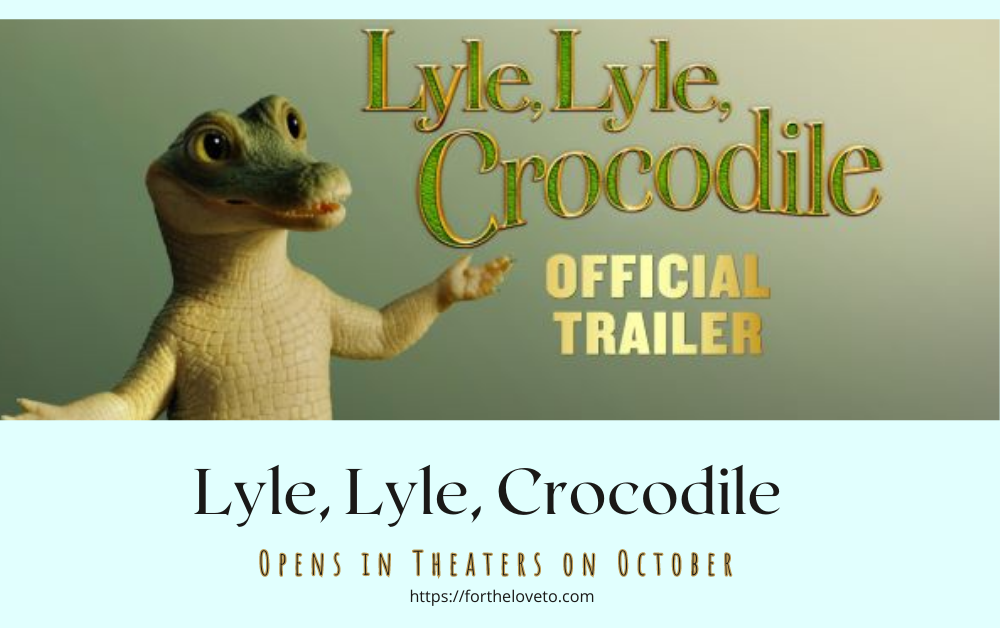 Lyle Lyle Crocodile Opens in Theaters on
