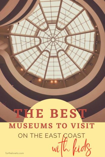 Must-Visit Museums on the East Coast with Kids