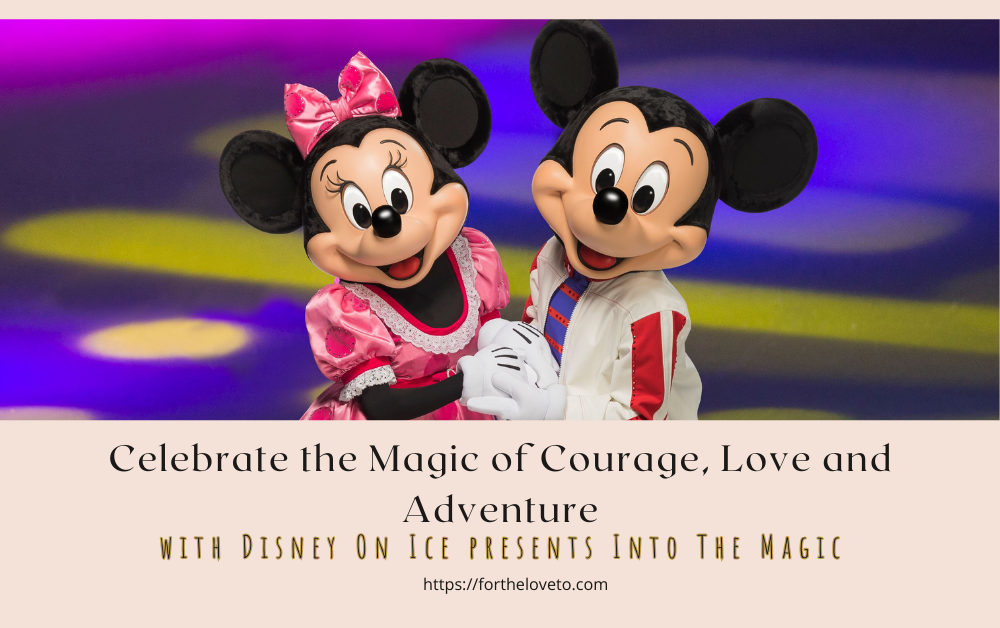 Celebrate the Magic of Courage, Love and Adventure post thumbnail image