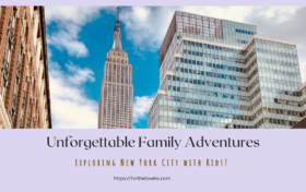 Exploring New York City with Kids!
