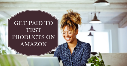 Test Products for Amazon and Get Paid