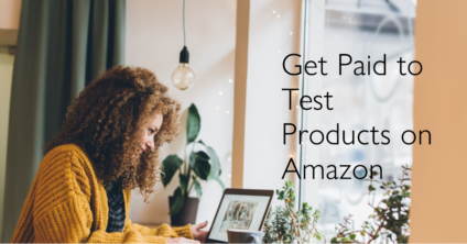 Test Products for Amazon and Get Paid
