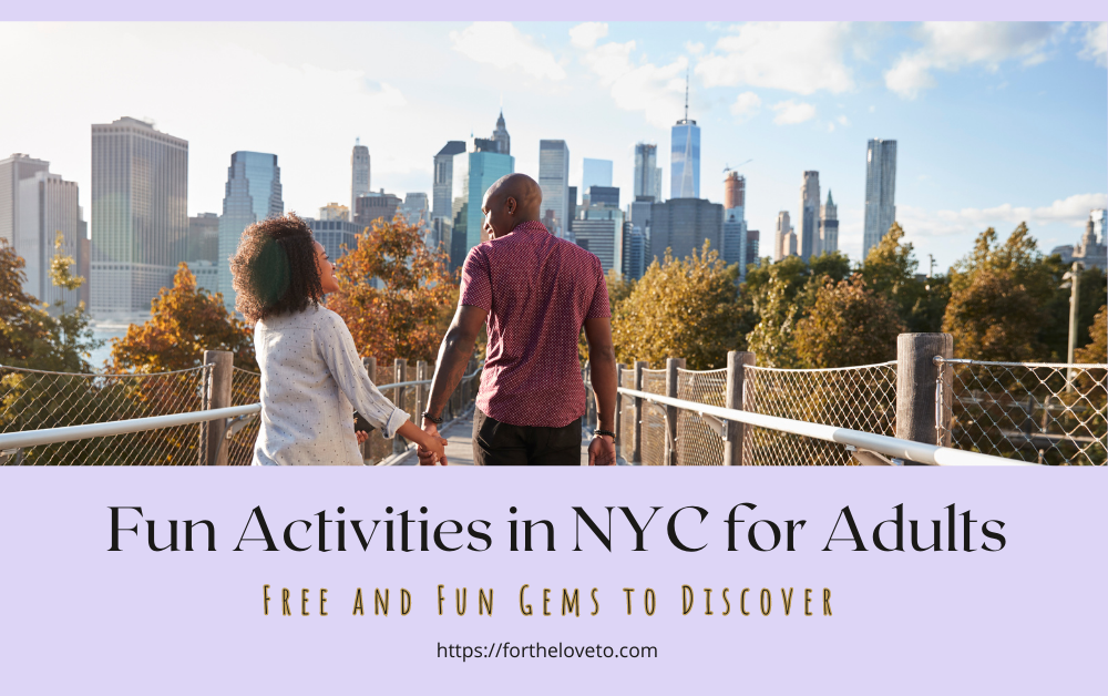 Fun Activities in NYC for Adults
