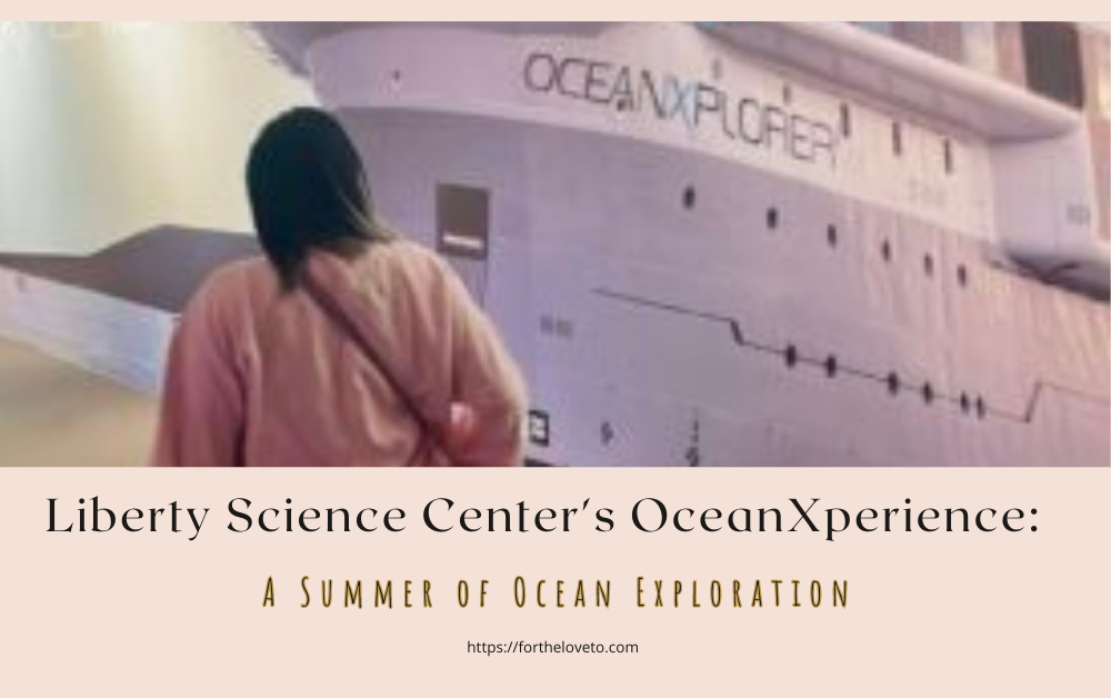 Liberty Science Center’s OceanXperience: A Summer of Ocean Exploration post thumbnail image
