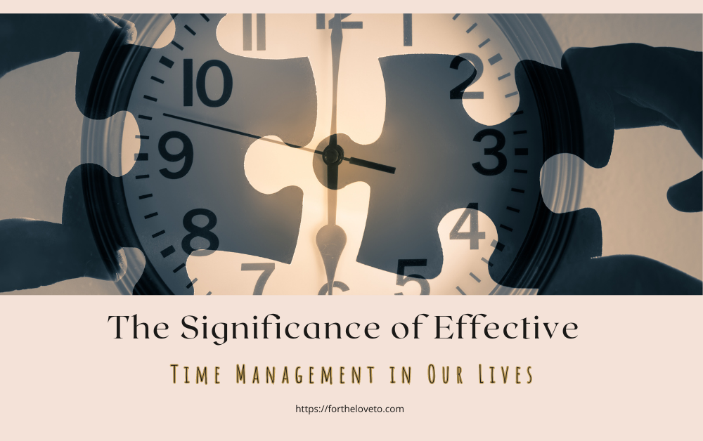 Time Management in Our Lives
