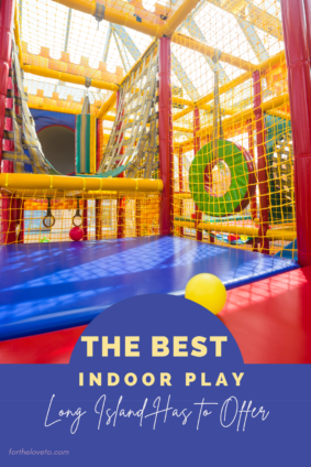 Discover the Best Indoor Play Long Island Has to Offer