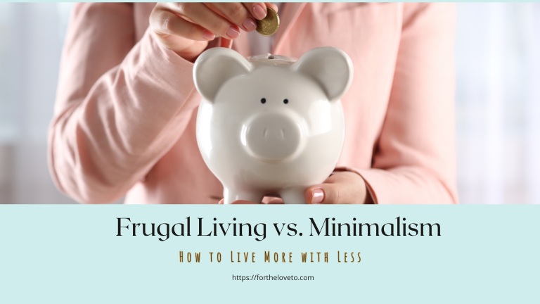 Frugal Living vs. Minimalism: How to Live More with Less post thumbnail image