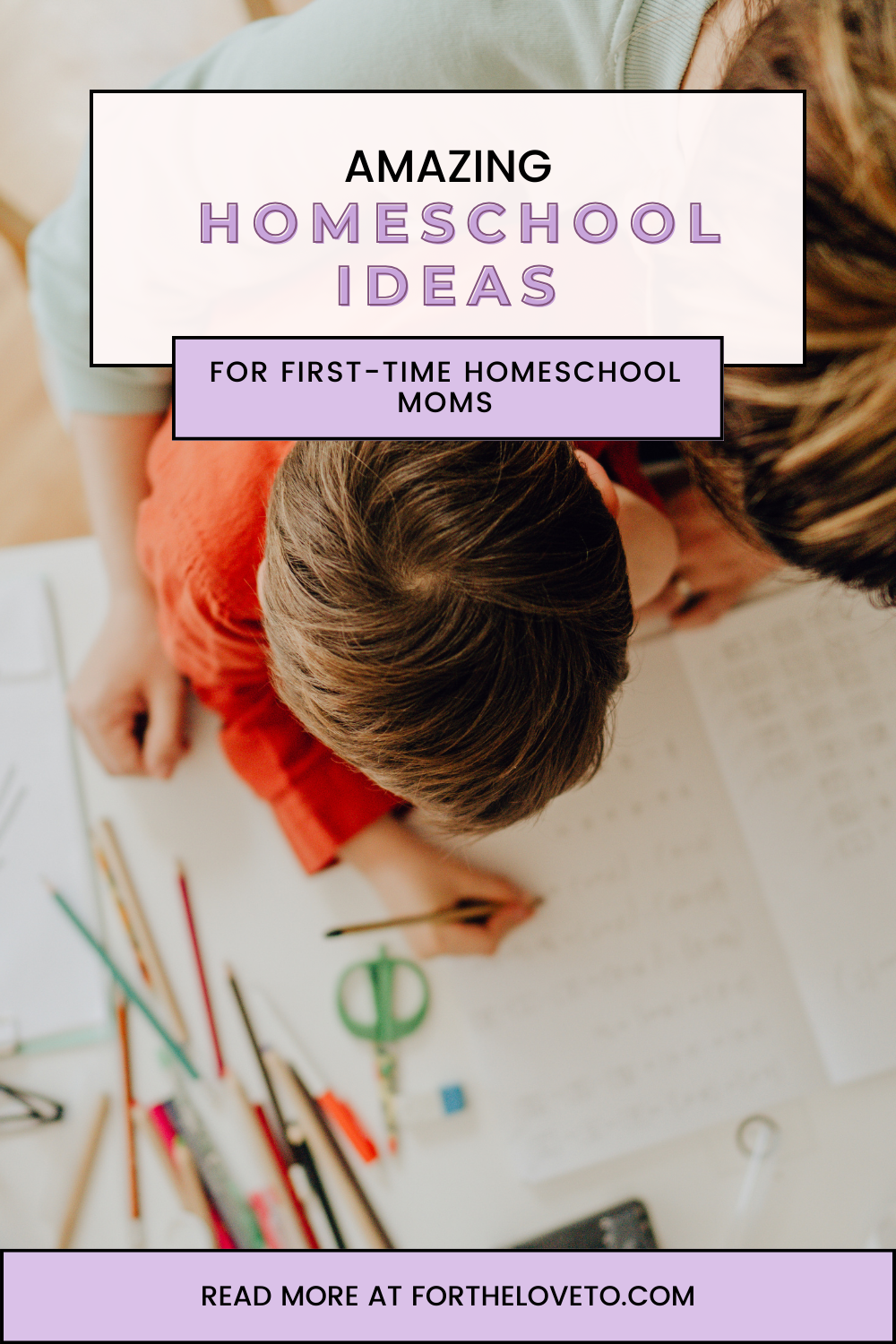 The Ultimate Guide for First Time Homeschool Mom
