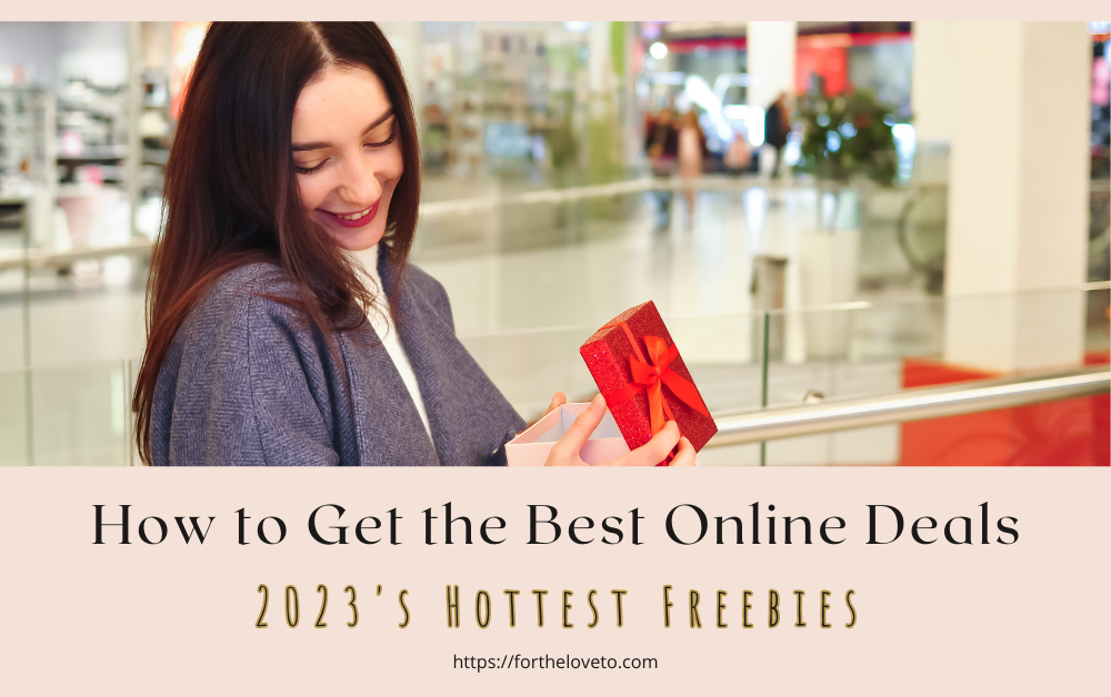2023’s Hottest Freebies: How to Get the Best Online Deals post thumbnail image