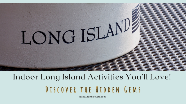Discover the Hidden Gems: Indoor Long Island Activities You’ll Love! post thumbnail image