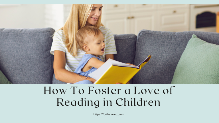 foster a love of reading in children