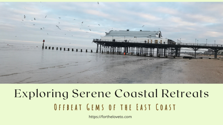 Exploring Serene Coastal Retreats: Offbeat Gems of the East Coast post thumbnail image