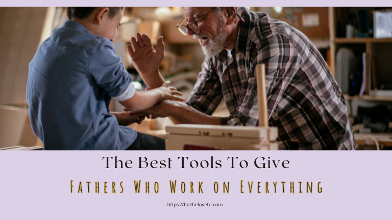 tools to give fathers