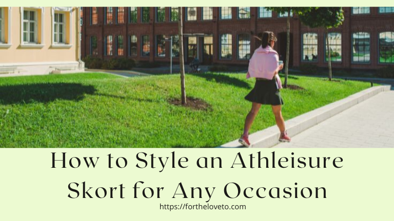 How to Style an Athleisure Skort for Any Occasion post thumbnail image