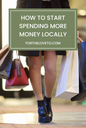 start spending more money locally