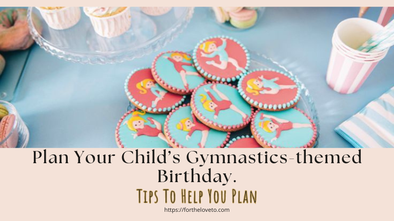 Gymnastics-Themed Birthday Party: Tips To Help You Plan post thumbnail image