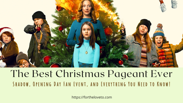 The Best Christmas Pageant Ever: Your New Favorite Holiday Movie is Streaming Now!