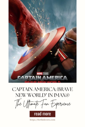 CAPTAIN AMERICA: BRAVE NEW WORLD Experience it EARLY in IMAX® February 13, ﻿Everywhere February 14!