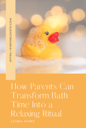 Soothing bath time setup featuring a bubbly rubber duck against a dreamy, relaxing backdrop. Learn how parents can create a calming bath ritual for kids at ForTheLoveTo.com!