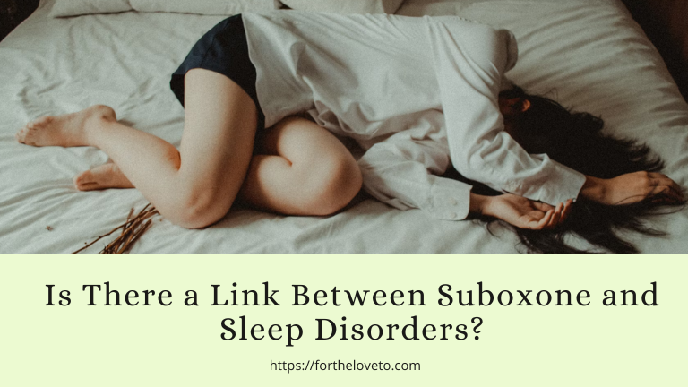 Is There a Link Between Suboxone and Sleep Disorders? post thumbnail image