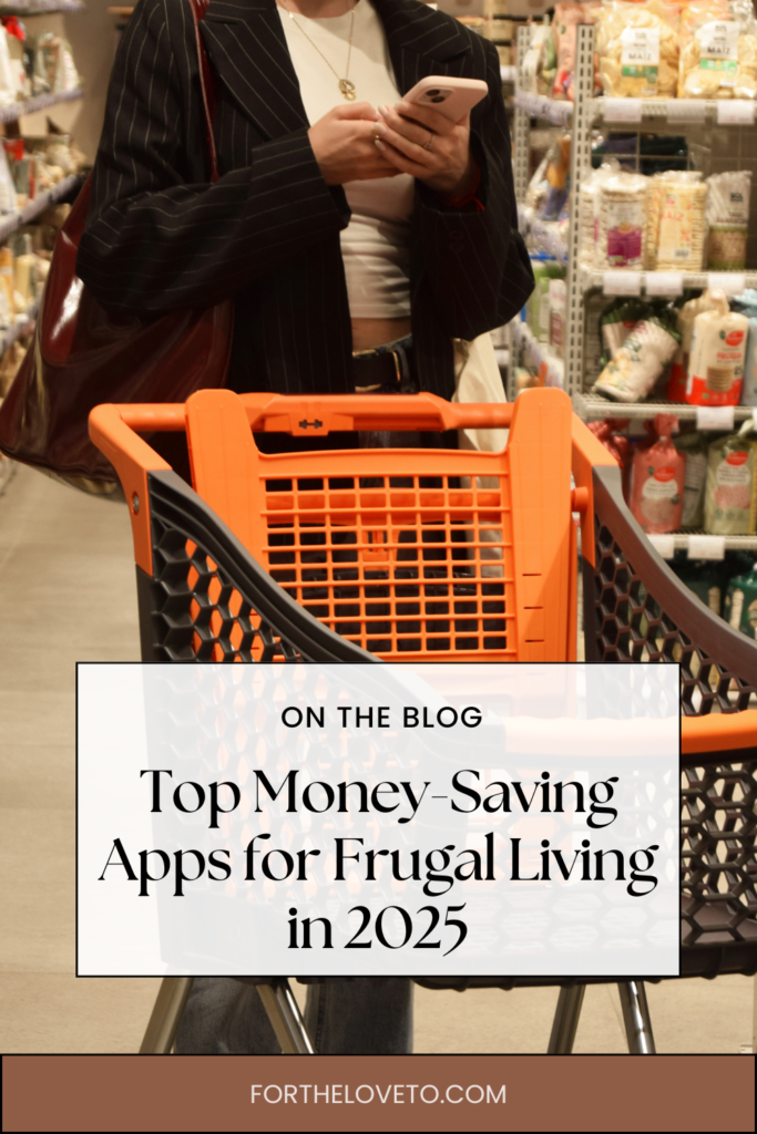 Top Money-Saving Apps for Frugal Living - For The Love To