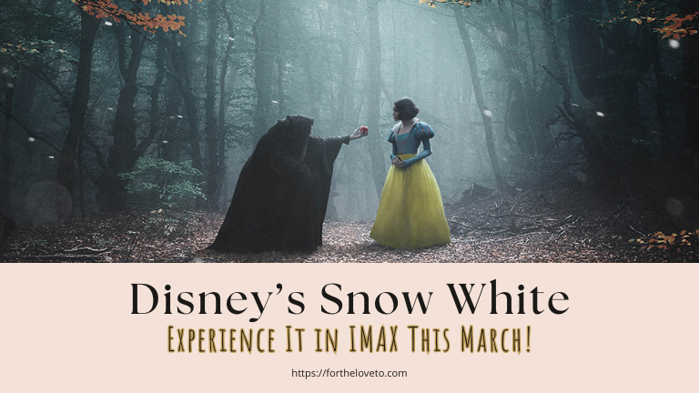 Disney’s Snow White: Experience It in IMAX This March! post thumbnail image