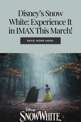 Disney’s Snow White: Experience It in IMAX This March!