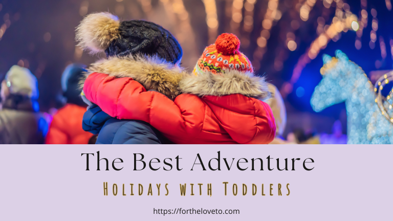 The Best Adventure Holidays with Toddlers post thumbnail image