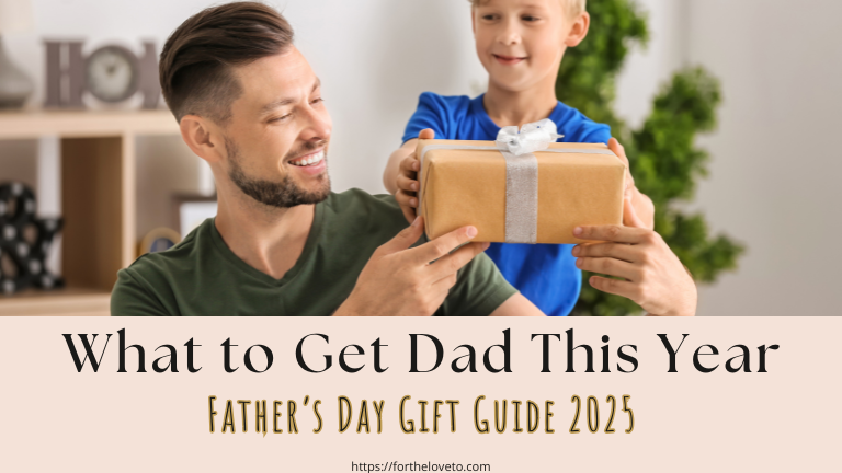 What to Get Dad This Year | Father’s Day Gift Guide 2025