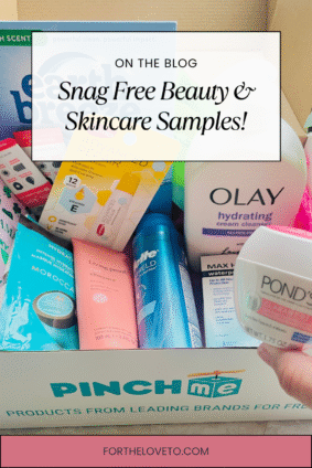 PINCHme sample box filled with full-size beauty and skincare products like Olay cleanser, Pond’s moisturizer, and Carmex lip balm. Text overlay reads “Snag Free Beauty & Skincare Samples!” promoting a blog post from fortheloveto.com.
