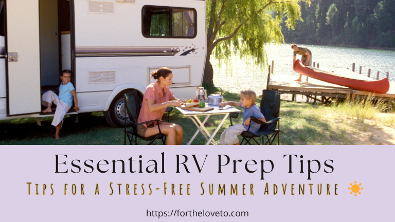 Ways To Get Your RV Ready for Your Summer Road Trip post thumbnail image