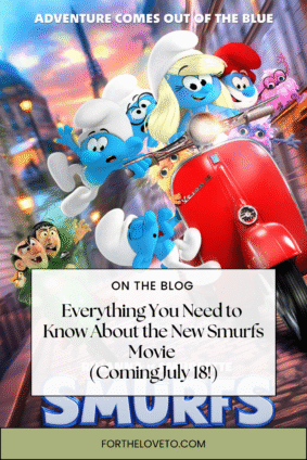 Smurfette and fellow Smurfs ride a red Vespa through a lively animated city scene, being chased by villains. Text overlay reads: “Everything You Need to Know About the New Smurfs Movie (Coming July 18!)” with a banner at the bottom showing fortheloveto.com.