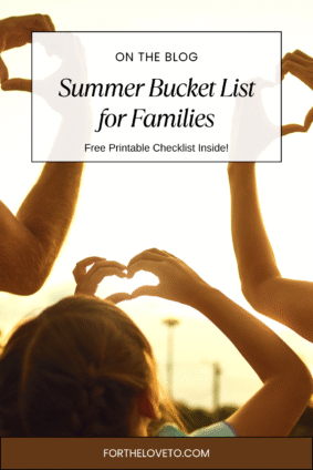 Summer bucket list for families free printable with family heart hands at sunset