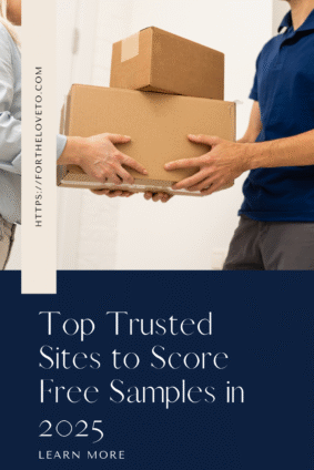 Close-up of package delivery between two people with text overlay that says “Top Trusted Sites to Score Free Samples in 2025” — blog post from fortheloveto.com.
