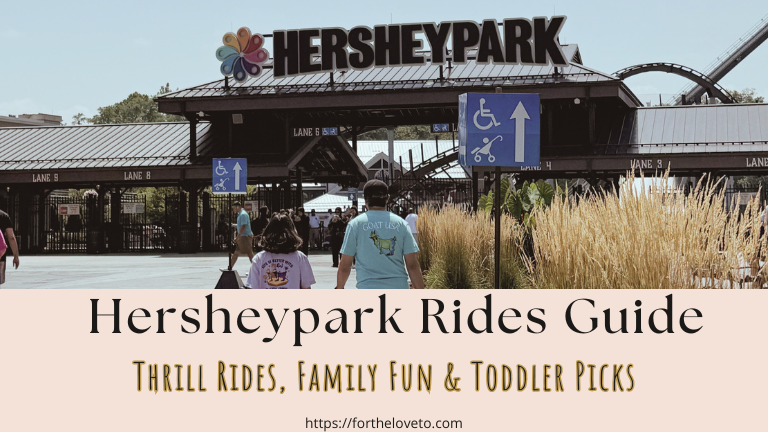 Entrance to Hersheypark with families walking toward the gates under the large Hersheypark sign. Pinterest graphic text: Hersheypark Rides Guide – Thrill Rides, Family Fun & Toddler Picks. fortheloveto.com.