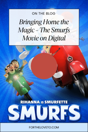 Bringing Home the Magic – The Smurfs Movie now on Digital. Family-friendly animated film with Smurfette and friends in a fun rescue adventure. Available to buy on Digital at fortheloveto.com.