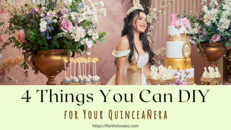 4 Things You Can DIY for Your Quinceañera post thumbnail image