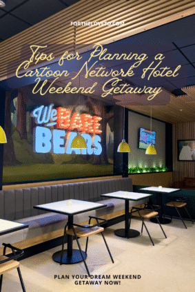 Tips for planning a Cartoon Network Hotel weekend getaway in Lancaster PA with family-friendly dining and themed experiences