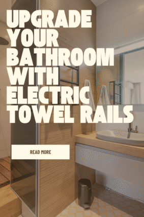 Contemporary bathroom featuring an electric towel rail beside a sink, promoting warmth, luxury, and a modern home design upgrade.