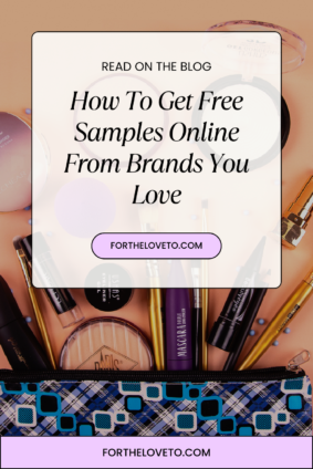 How to get free samples online from brands you love including beauty products, household items, and free products to try at home