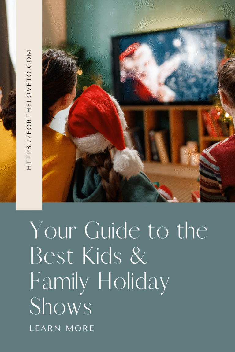 🎄 Best Netflix Kids & Family Holiday Picks for the Season - For The Love To