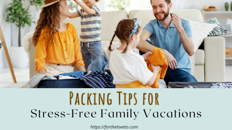 Packing Tips for Stress-Free Family Vacations post thumbnail image
